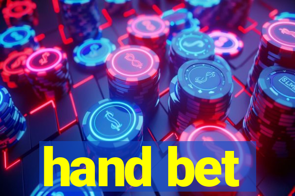 hand bet